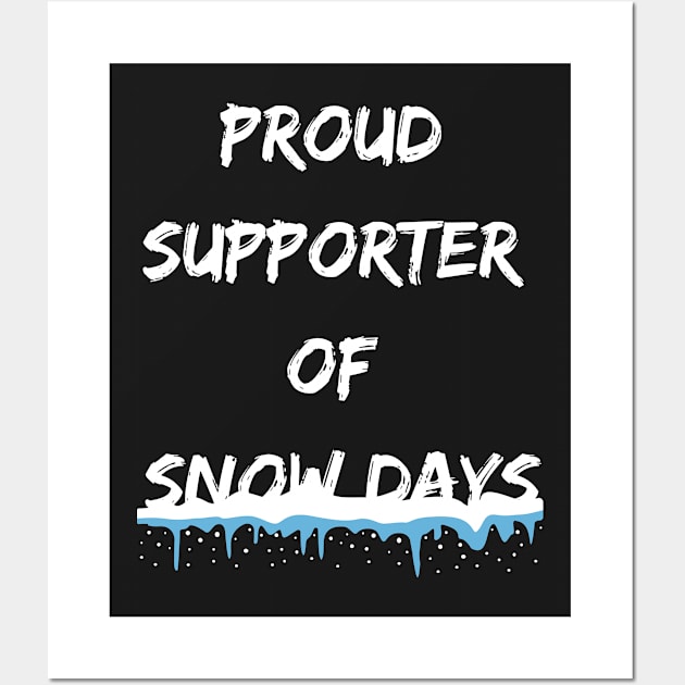 Snow Day Supporter funny Snow Lover Icicle winter Wall Art by Artstastic